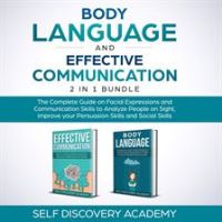 Body_Language_and_Effective_Communication_2_in_1_Bundle__The_Complete_Guide_on_Facial_Expressions